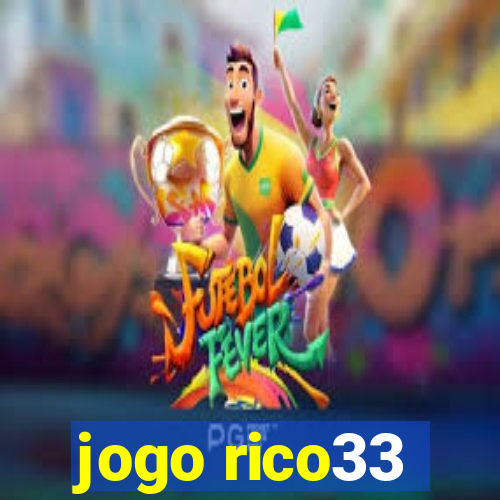 jogo rico33